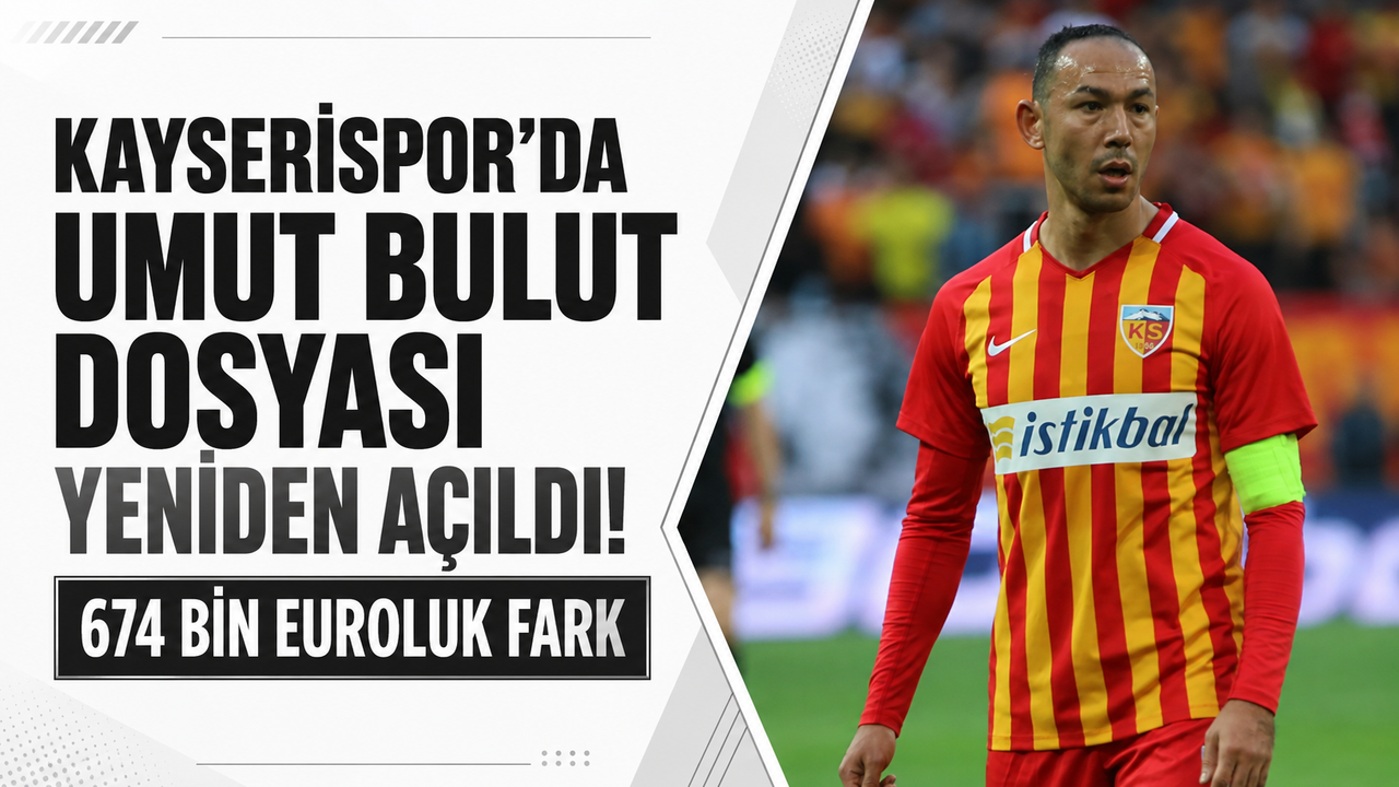 Kayserispor’da Umut Bulut Krizi Yeniden Alevlendi! 674 Bin Euro Fark Ortaya Çıktı